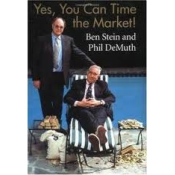 Yes, You Can Time the Market! by Ben Stein, Phil DeMuth